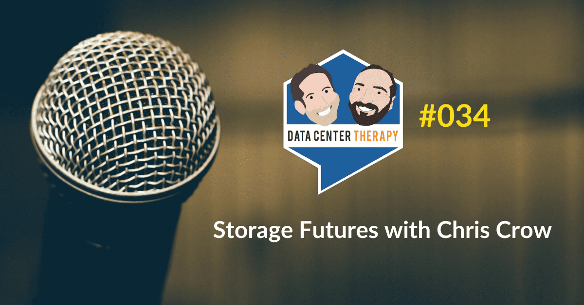 Storage Futures with Chris Crow – Podcast #034