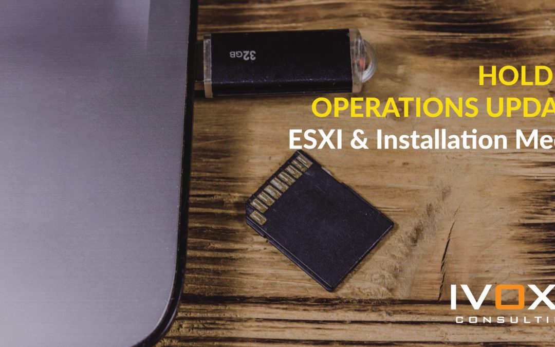 ESXI & Installation Media